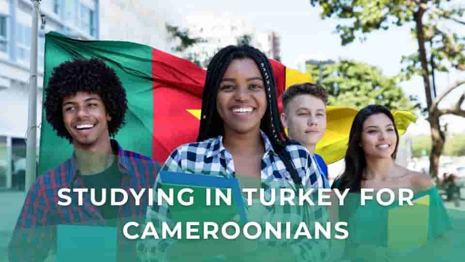Étudier en Turquie pour les Camerounais: Guide complet