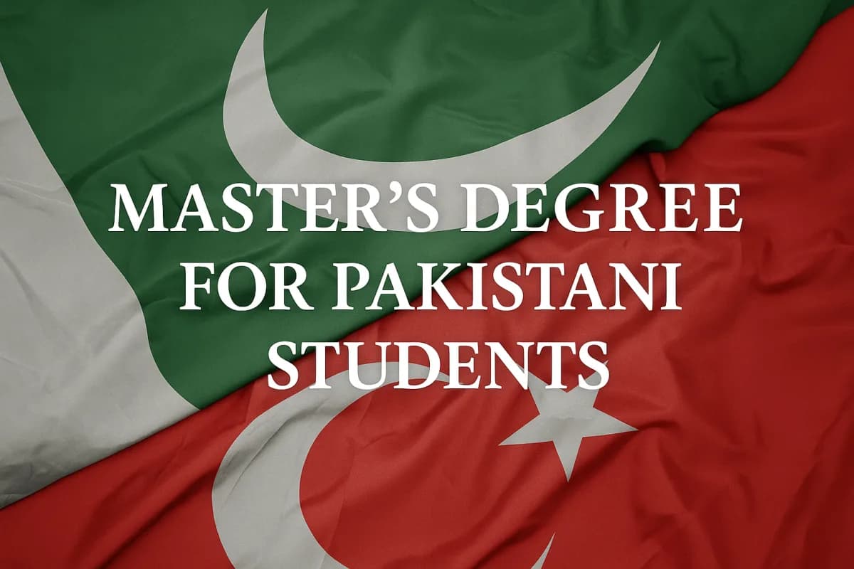 Study Master’s in Turkey for Pakistani Students: Universities, Fees & Admission